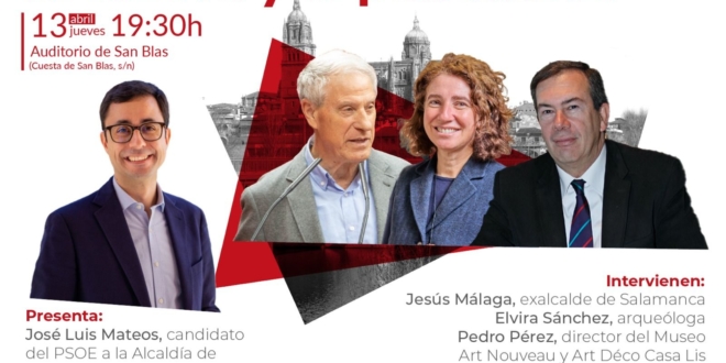 Foro PSOE Jose Luis Mateos Pasion por la Cultura y el Patrimonio